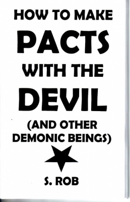 How to Make Pacts With the Devil by S. Rob